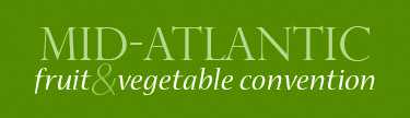 Mid-Atlantic Fruit & Vegetable Conference Covers Crop Protection, Food Safety, And Much More